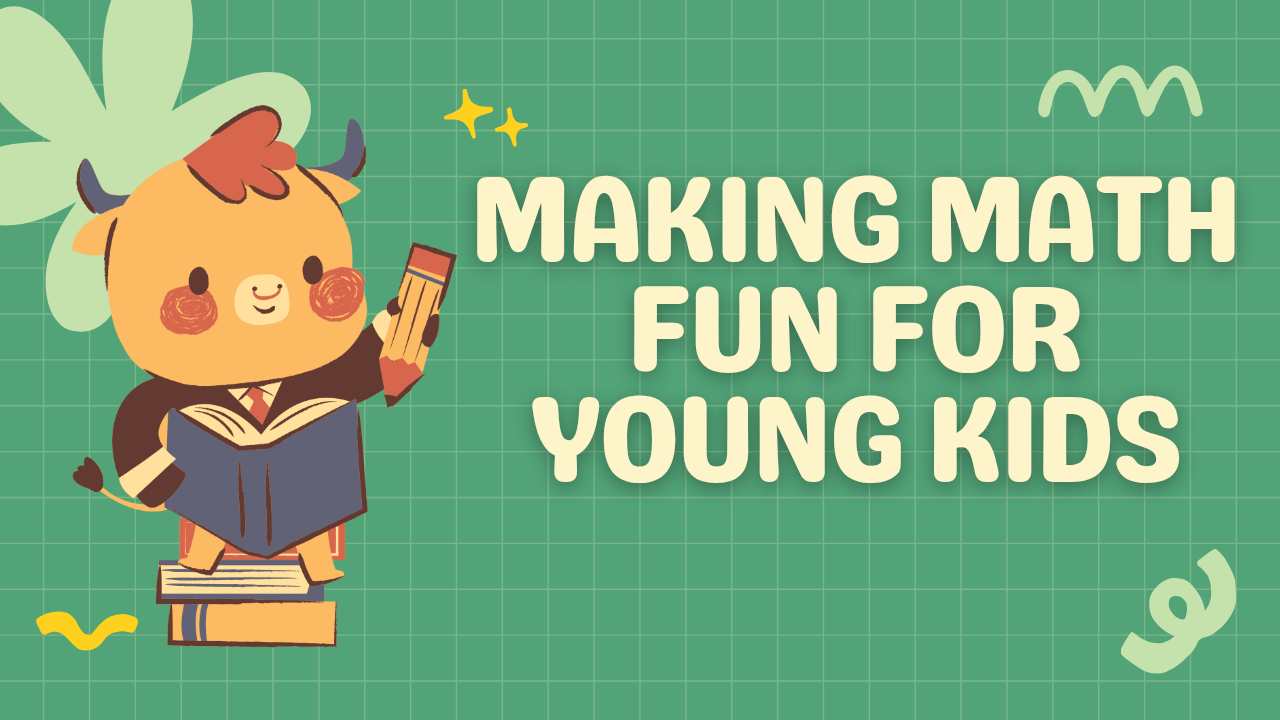 Making Math Fun for Young Kids